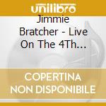 Jimmie Bratcher - Live On The 4Th Of July cd