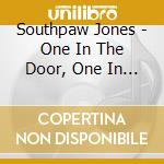 Southpaw Jones - One In The Door, One In The Grave cd