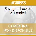 Savage - Locked & Loaded cd