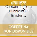 Captain T (Tom Hunnicutt) - Sinister Ambassador cd