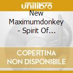 New Maximumdonkey - Spirit Of The Donks cd