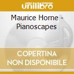 Maurice Horne - Pianoscapes cd