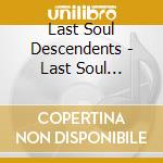 Last Soul Descendents - Last Soul Descendents - 2002 cd