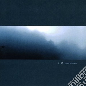 Thom Brennan - Mist cd musicale di Thom Brennan