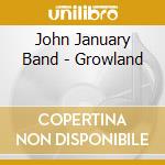 John January Band - Growland cd