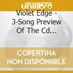 Violet Edge - 3-Song Preview Of The Cd 'Killing Time' cd