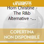 Horn Christine - The R&b Alternative - Therapy cd musicale di Horn Christine