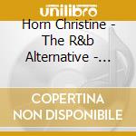Horn Christine - The R&b Alternative - Therapy cd
