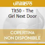 Tlt50 - The Girl Next Door cd