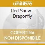 Red Snow - Dragonfly cd
