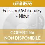 Egilsson/Ashkenazy - Nidur cd