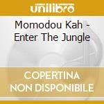 Momodou Kah - Enter The Jungle cd