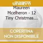 Maureen Mcelheron - 12 Tiny Christmas Tales cd