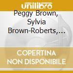 Peggy Brown, Sylvia Brown-Roberts, And Raymond Brown - Good News