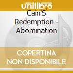 Cain'S Redemption - Abomination cd musicale di Cain'S Redemption