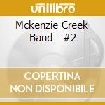 Mckenzie Creek Band - #2 cd