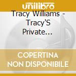 Tracy Williams - Tracy'S Private Collection/Poetry For Your Soul cd