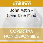 John Astin - Clear Blue Mind cd