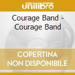 Courage Band - Courage Band cd