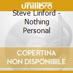 Steve Linford - Nothing Personal cd