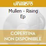 Mullen - Rising Ep cd