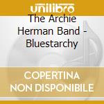 The Archie Herman Band - Bluestarchy cd