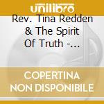 Rev. Tina Redden & The Spirit Of Truth - Praise Him cd