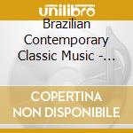 Brazilian Contemporary Classic Music - Lullaby And Other Music cd