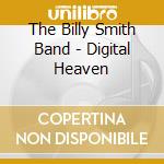 The Billy Smith Band - Digital Heaven cd