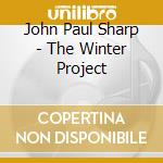 John Paul Sharp - The Winter Project cd
