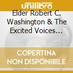 Elder Robert C. Washington & The Excited Voices Of Christ (Evoc) - Confession cd musicale di Elder Robert C. Washington & The Excited Voices Of Christ (Evoc)