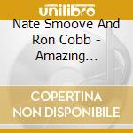 Nate Smoove And Ron Cobb - Amazing Stories cd