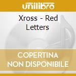 Xross - Red Letters