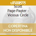 Scott Page-Pagter - Vicious Circle cd musicale di Scott Page