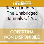 Reece Lindberg - The Unabridged Journals Of A Former Child Star cd
