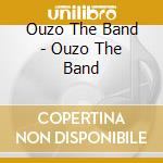 Ouzo The Band - Ouzo The Band cd