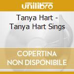 Tanya Hart - Tanya Hart Sings cd