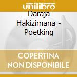 Daraja Hakizimana - Poetking cd musicale di Daraja Hakizimana