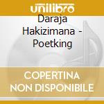 Daraja Hakizimana - Poetking cd