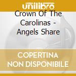Crown Of The Carolinas - Angels Share