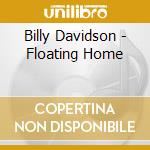 Billy Davidson - Floating Home cd