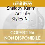 Shalaby Karim - Art Life Styles-N- Dimemsions cd