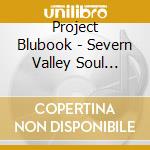 Project Blubook - Severn Valley Soul Vs.Project Blubook Volume 1 cd