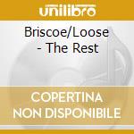 Briscoe/Loose - The Rest cd