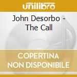 John Desorbo - The Call cd