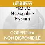 Michele Mclaughlin - Elysium cd