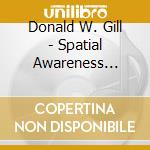 Donald W. Gill - Spatial Awareness Through Harmonic Resonance