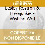 Lesley Rostron & Lovejunkie - Wishing Well cd