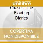 Chase - The Floating Diaries cd