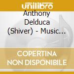 Anthony Delduca (Shiver) - Music For A Modern Living Room cd